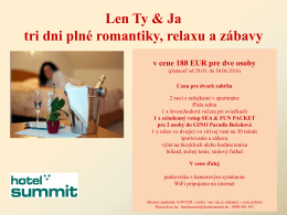 3 dni plné romantiky, relaxu a zábavy v cene 188 EUR pre 2 osoby