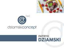 zobacz prezentację - Dziamski Concept Rest